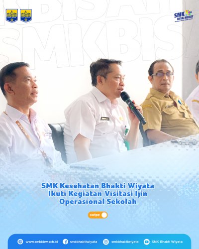 SMK Kesehatan Bhakti Wiyata Ikuti Kegiatan Visitasi Izin Operasional Sekolah