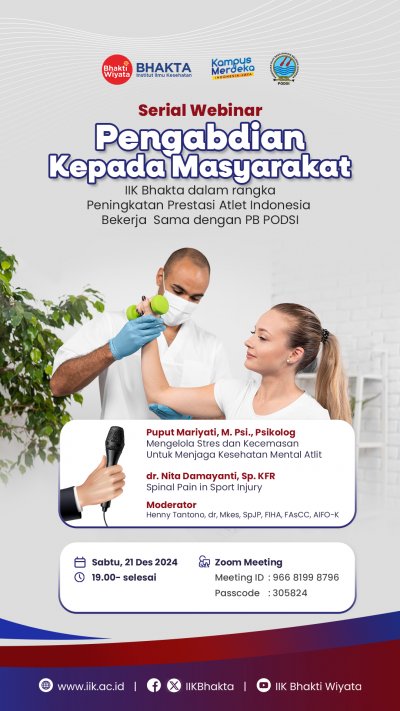 Webinar Pengabdian Kepada Masyarakat IIK Bhakta Mengelola Stres dan Kecemasan Untuk Menjaga Kesehatan Mental Atlit Serial