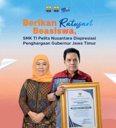 Prestasi Membanggakan, SMK TI Pelita Nusantara Terima Penghargaan Gubernur Jawa Timur atas Komitmen Beasiswa Pendidikan